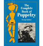 The Complete Book of Puppetry by George Latshaw - Book
