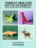 Animal Origami for the Enthusiast by John Montroll - Book