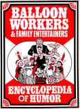 The Balloon Worker's and Family Entertainer's Encyclopedia of Humor by John 