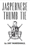 Jaspernese Thumb Tie by Jay Marshall - Book