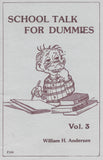 School Talk For Dummies Vol.3 by William H. Andersen - Book