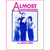 Almost Unpublished by David Ginn - Book