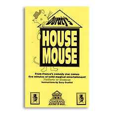 House Mouse by Duraty – Magic Inc