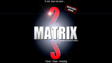 Matrix 2.0 by Mickael Chatelain - Trick