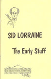 The Early Stuff by Sid Lorraine