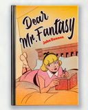 Dear Mr. fantasy by John Bannon - Book