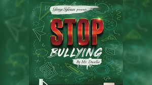 Stop Bullying by Mr. Dwella - Trick