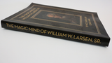 The Magic Mind of William W. Larsen - Book