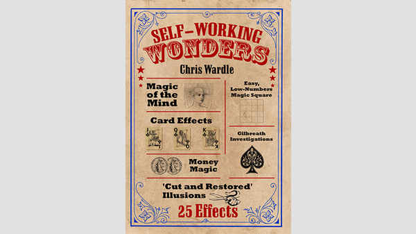 Self-Working Wonders by Chris Wardle - Book – Magic Inc.