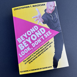 Beyond Beyond Look, Don't See by Christopher T. Magician - Book