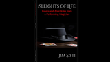 Sleights of Life: Essays and Anecdotes From a Performing Magician