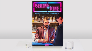 Behind The Pine: A Magician's Guide to Bar Magic by Luka Andrews - Book
