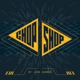 Chop Shop by John Bannon - Trick