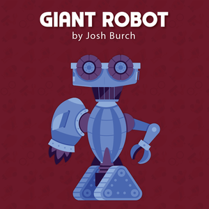 Giant Robot - Trick
