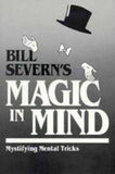 Magic in Mind: Mental Magic Tricks by Bill Severn - Book