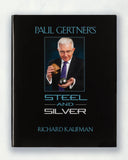 Paul Gertner's Steel and Silver by Richard Kaufman - Book