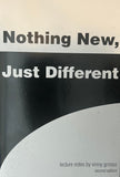 Nothing New, Just Different by Vinny Grosso - Book