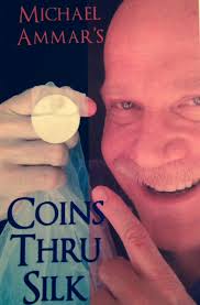 Coins Through Silk by Michael Ammar - Trick