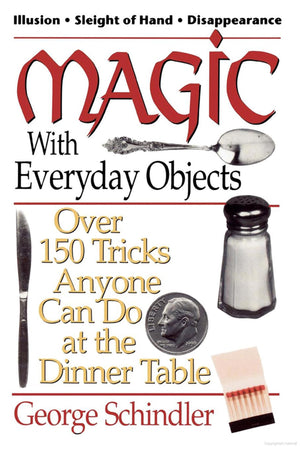 Magic with Everyday Objects by George Schindler - Book