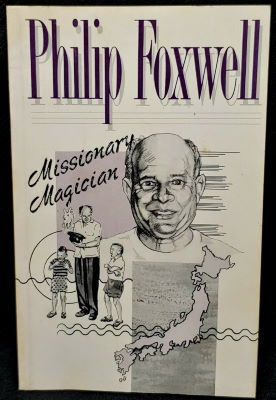 Missionary Magician by Philip Foxwell - Book