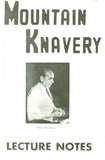 Mountain Knavery Lecture Notes by Walt Rollins - Book