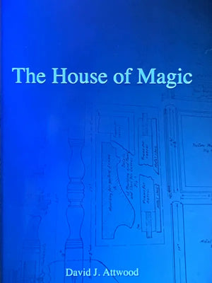 The House of Magic by David J. Attwood - Book