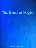 The House of Magic by David J. Attwood - Book