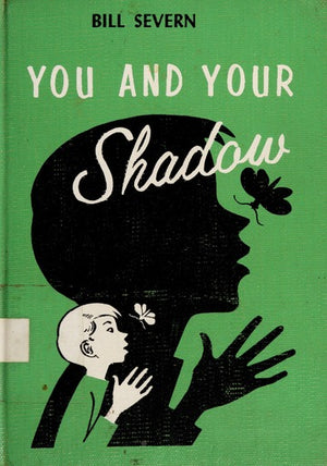 You and Your Shadow by Bill Severn - Book