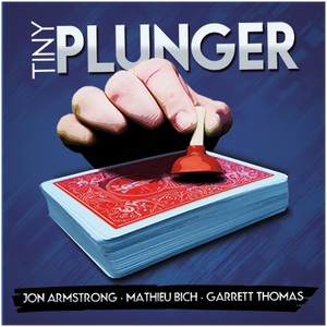 Tiny Plunger by Jon Armstrong - Trick