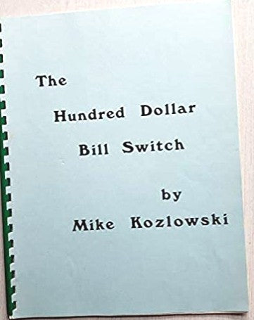 Hundred Dollar Bill Switch by Mike Kozlowski - Book
