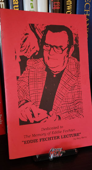 Eddie Fechter Lecture by Ray Mertz - Book
