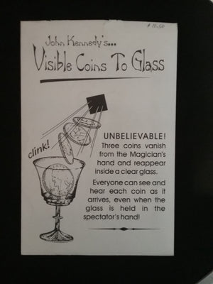 Visible Coins to Glass by John Kennedy -Trick