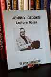 It Pays to Entertain:  Lecture Notes by Johnny Geddes - Book