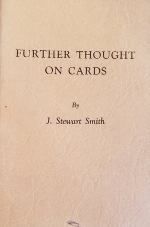 Further Thought on Cards by J. Stewart Smith - Book