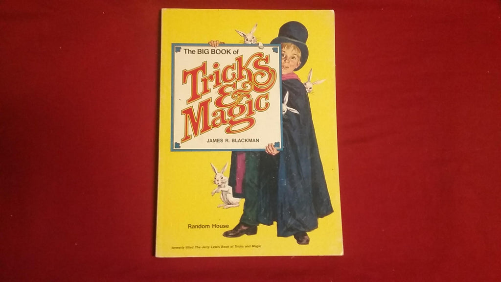 The Big Book of Tricks & Magic by James R. Blackman - Book