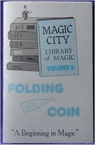 Magic City Library of Magic VOL. 6 Folding Coin - Book
