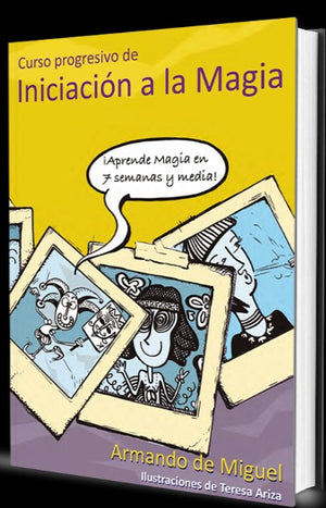 Curso Progresivo de Iniciación a la Magia by Armando de Miguel - Book