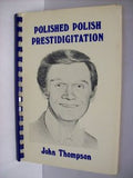 Polished Polish Prestidigitation [Paperback] by Johnny Thompson