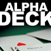Alpha Deck (Cards and Online Instructions) by Richard Sanders - Trick