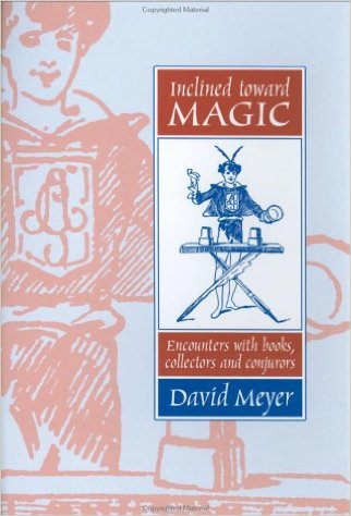 Inclined Toward Magic by David Meyer - Book