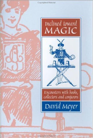 Inclined Toward Magic by David Meyer - Book