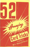 52 Amazing Card Tricks by W.F. "Rufus" Steele - Book