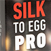 Silkl to Egg Pro -Trick