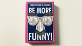 Be More Funny! by Christopher T. Magician - Book