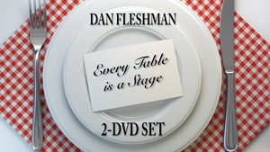 Every Table is a Stage by Dan Fleshman - DVD