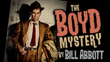The Boyd Mystery By Bill Abbott - Trick
