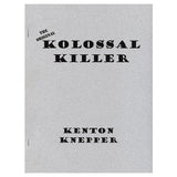 Kolossal Killer by Kenton Knepper - Book