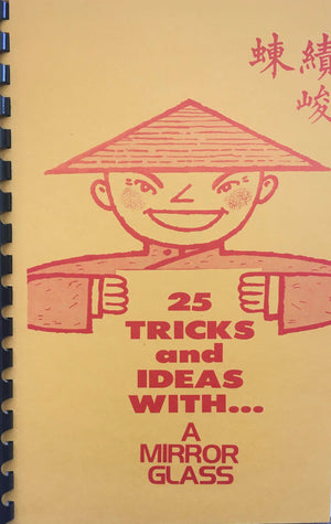 25 Tricks and Ideas with a Mirror Glass by Don Tanner - Book