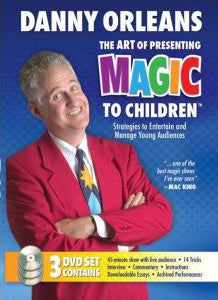 Art of Presenting Magic to Children (3 DVD Set) by Danny Orleans