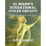 Al Mann's Sensational Boiler Escape by Devin Knight & Al Mann - Book